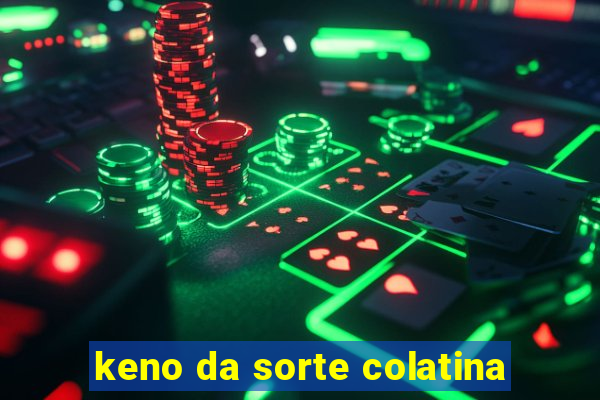 keno da sorte colatina